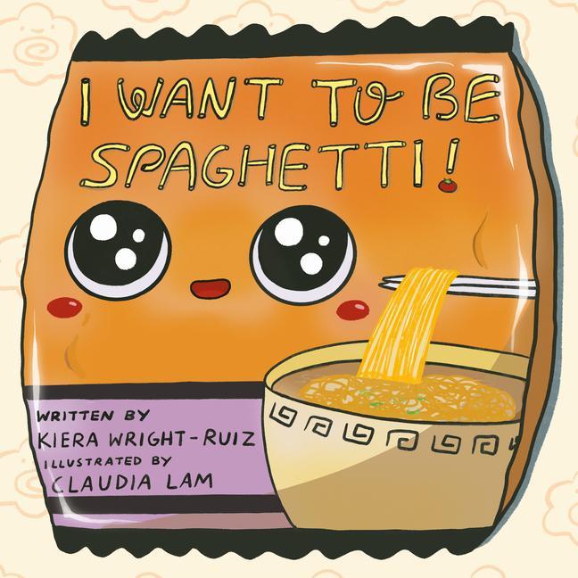 Kniha I Want to Be Spaghetti! Claudia Lam