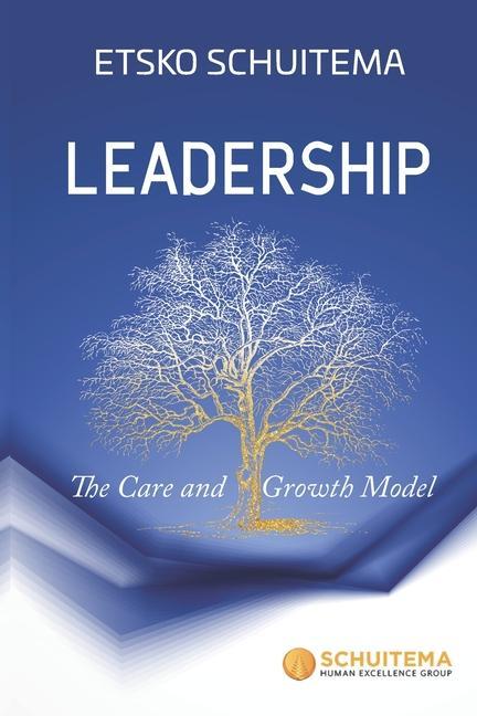 Knjiga Leadership: The Care and Growth Model Etsko Schuitema