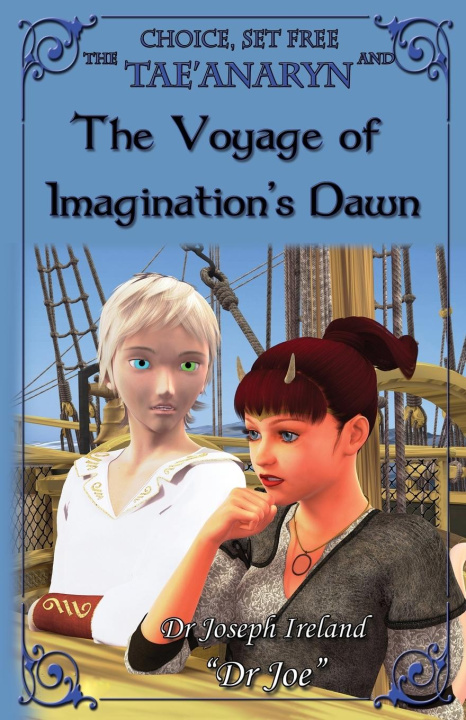 Buch The Tae'anaryn and the Voyage of Imagination's Dawn Dr Joe Ireland