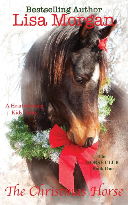 Kniha The Christmas Horse Lisa Morgan
