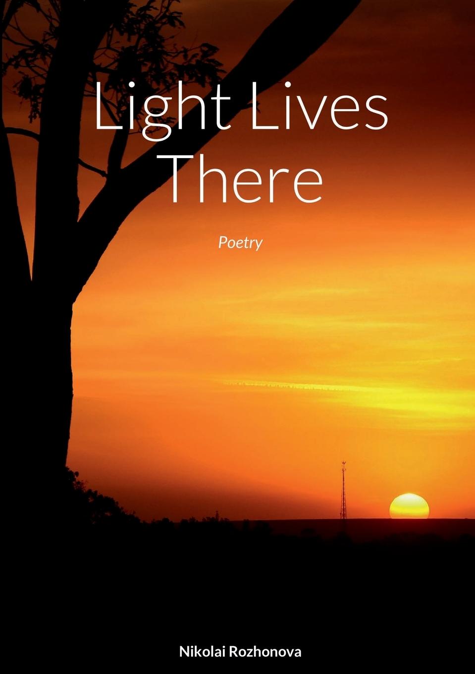 Knjiga Light Lives There Nikolai Rozhonova
