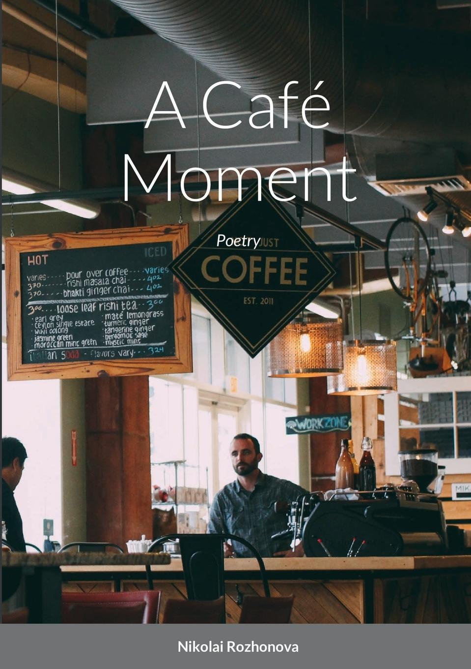 Book A Café Moment Nikolai Rozhonova