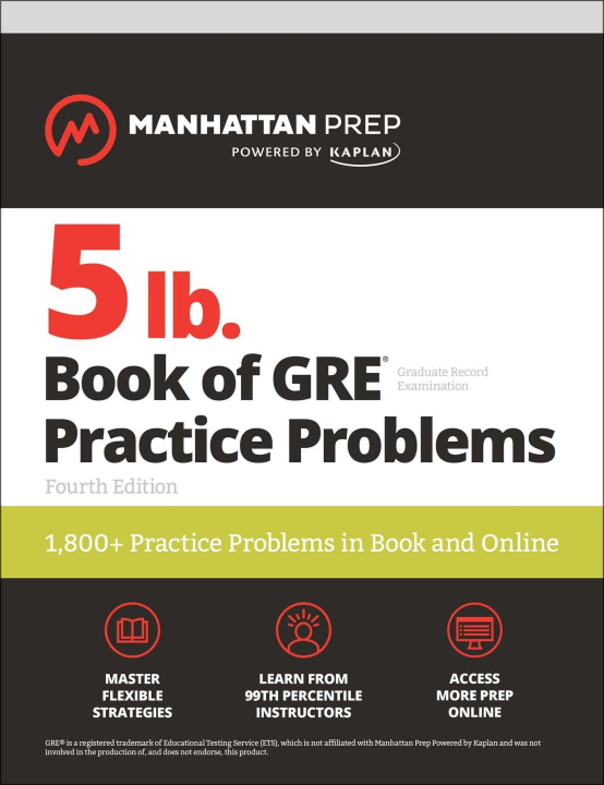 Carte 5 lb. Book of GRE Practice Problems, Fourth Edition: 1,800+ Practice Problems in Book and Online (Manhattan Prep 5 Lb) 