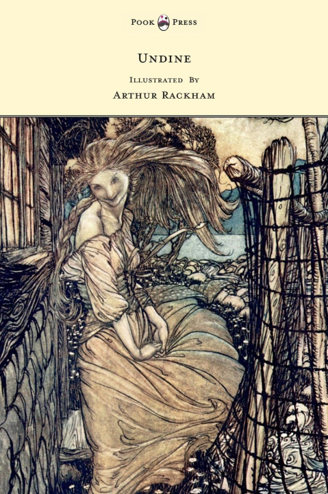 Kniha Undine - Illustrated by Arthur Rackham 