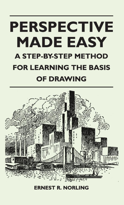 Kniha Perspective Made Easy - A Step-By-Step Method for Learning the Basis of Drawing 