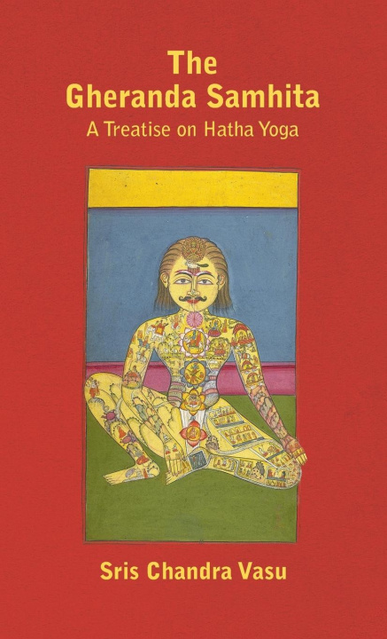 Kniha Gheranda Samhita - A Treatise on Hatha Yoga 