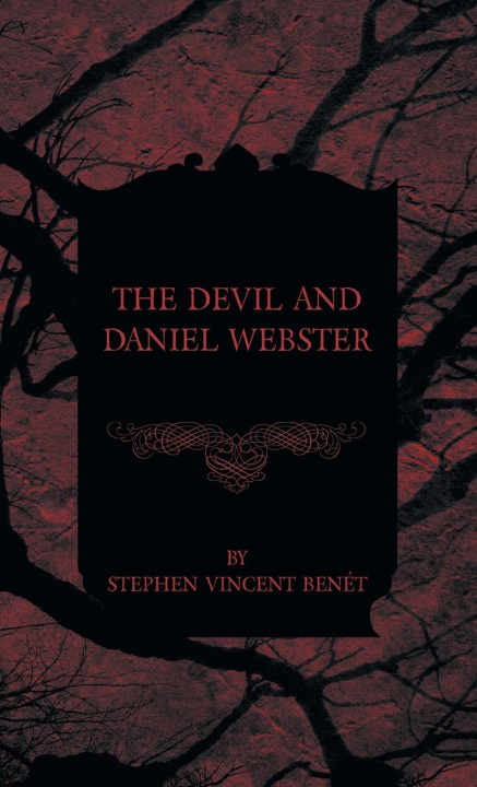 Knjiga Devil and Daniel Webster Stephen Vincent Benét