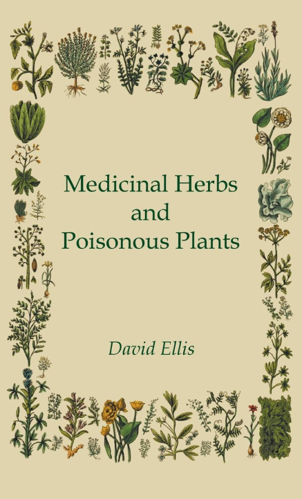 Книга Medicinal Herbs and Poisonous Plants 