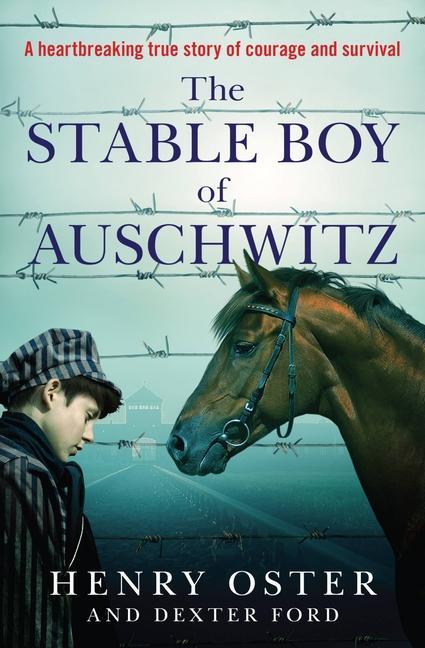 Kniha The Stable Boy of Auschwitz Dexter Ford