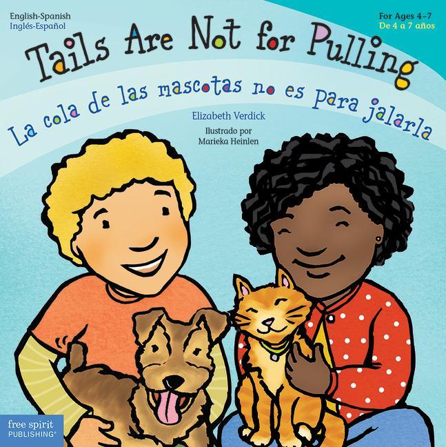 Boek Tails Are Not for Pulling/La Cola de Las Mascotas No Es Para Jalarla Marieka Heinlen