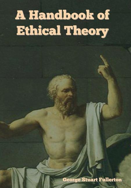 Könyv A Handbook of Ethical Theory 