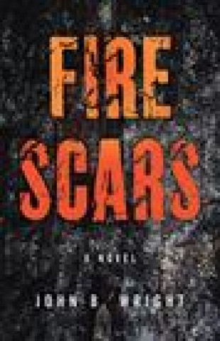 Knjiga Fire Scars John B. Wright