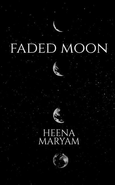 Knjiga Faded Moon Heena Maryam