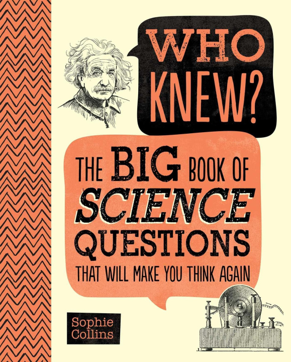 Kniha Who Knew? the Big Book of Science Questions That Will Make You Think Again 