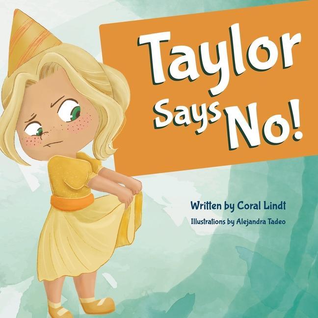 Knjiga Taylor Says No! Alejandra Tadeo