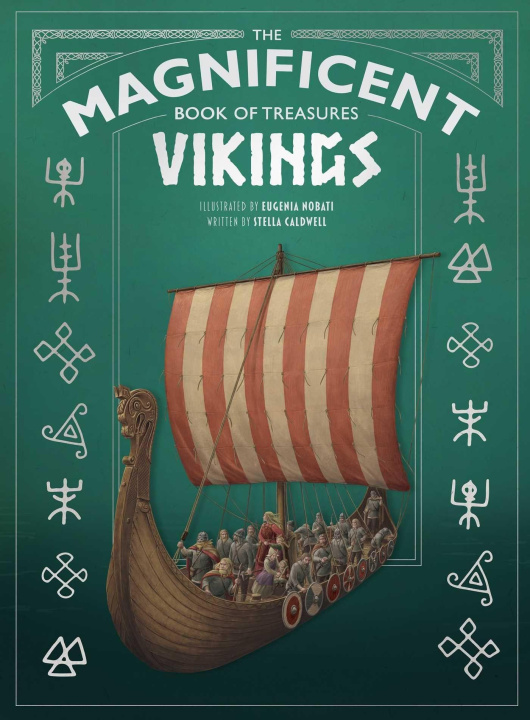 Carte The Magnificent Book of Treasures: Vikings Eugenia Nobati