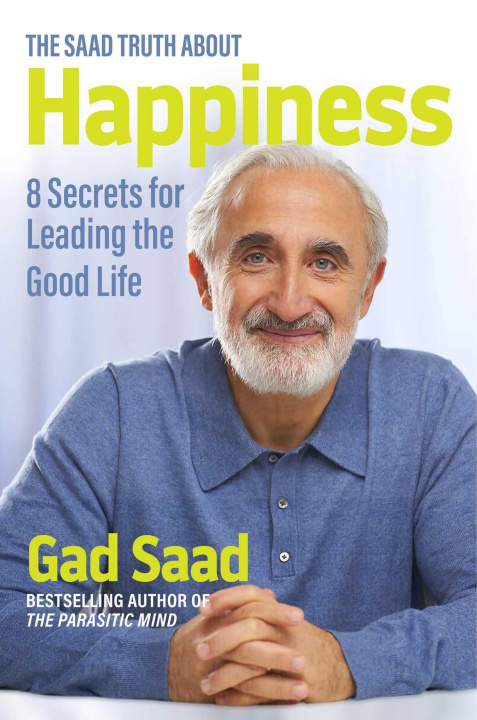 Könyv Saad Truth about Happiness 
