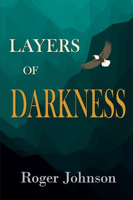 Knjiga Layers of Darkness Roger Johnson