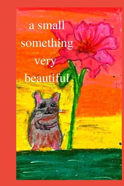 Knjiga A Small Something Very Beautiful Hannah V Stewart