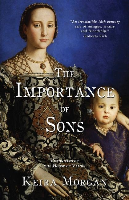 Carte The Importance of Sons: Chronicles of the House of Valois 