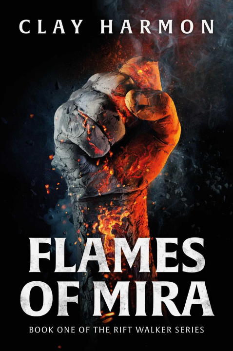 Carte Flames of Mira: Book One of the Rift Walker Series 