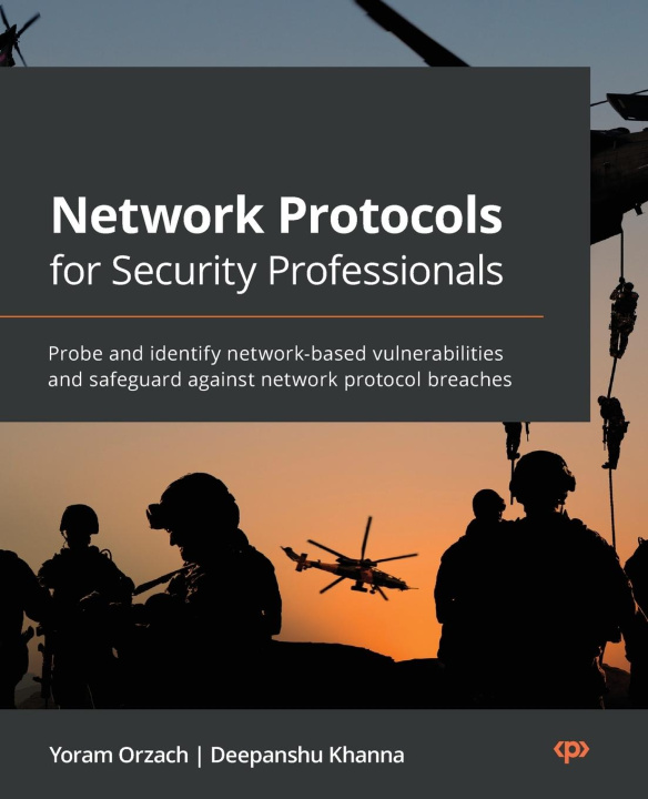 Könyv Network Protocols for Security Professionals Deepanshu Khanna