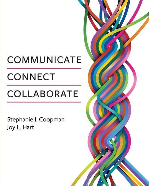 Knjiga Communicate, Connect, Collaborate Joy L. Hart
