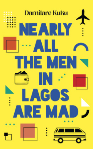 Carte Nearly All the Men in Lagos Are Mad 