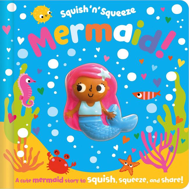 Kniha Squish 'n' Squeeze Mermaid! Dawn Machell