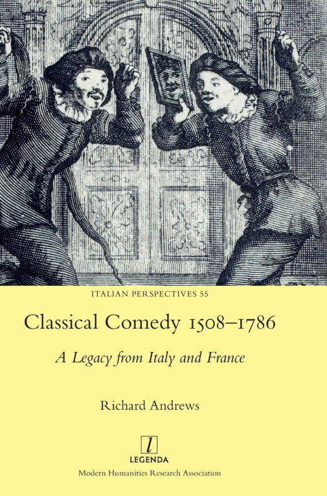 Knjiga Classical Comedy 1508-1786 Richard Andrews