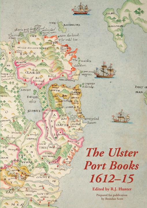 Knjiga The Ulster Port Books, 1612-15 R. J. Hunter