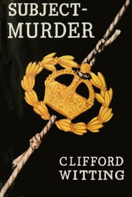 Knjiga Subject: Murder Clifford Witting