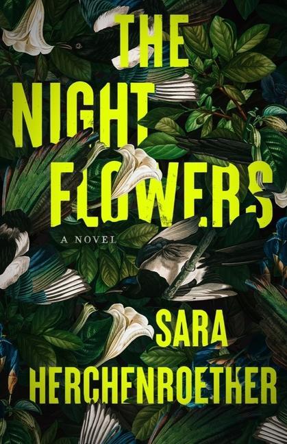 Книга The Night Flowers Herchenroether
