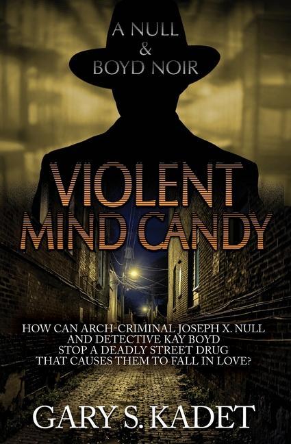 Boek Violent Mind Candy: A Null & Boyd Noir Gary S. Kadet