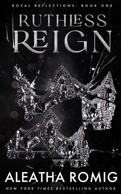 Boek Ruthless Reign Aleatha Romig