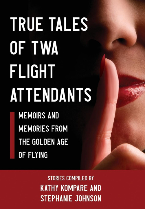 Carte True Tales Of TWA Flight Attendants Stephanie Johnson