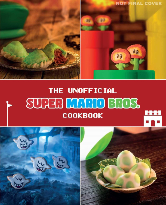 Knjiga The Unofficial Super Mario Cookbook 