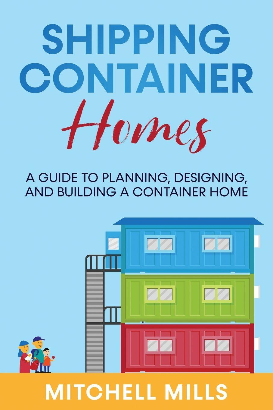 Knjiga Shipping Container Homes Mitchell Mills