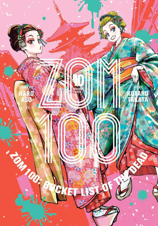 Könyv Zom 100: Bucket List of the Dead, Vol. 10 Kotaro Takata