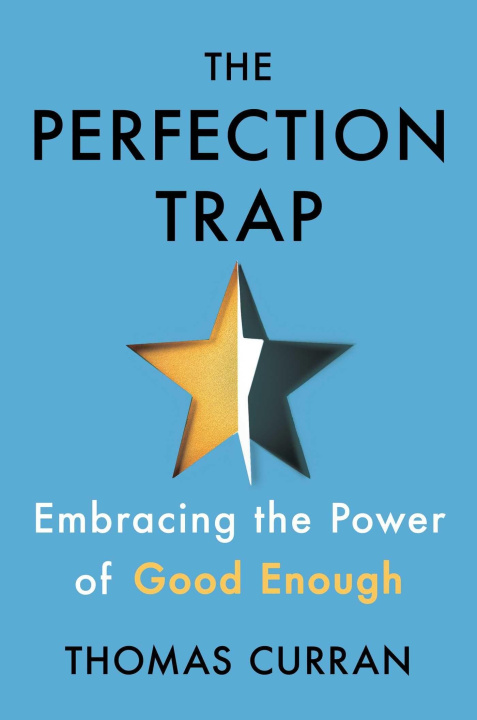 Книга The Perfection Trap: Embracing the Power of Good Enough 