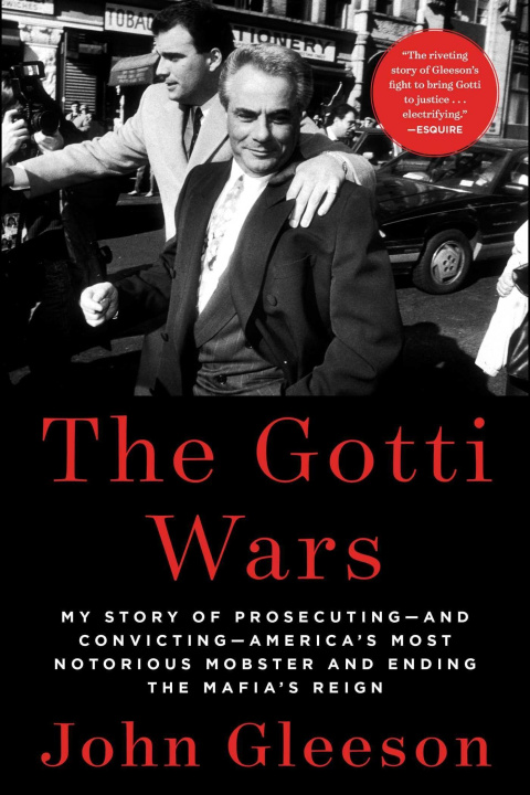 Knjiga The Gotti Wars: Taking Down America's Most Notorious Mobster 