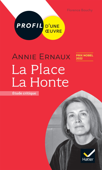 Könyv Profil - Annie Ernaux : La Place, La Honte Florence Bouchy