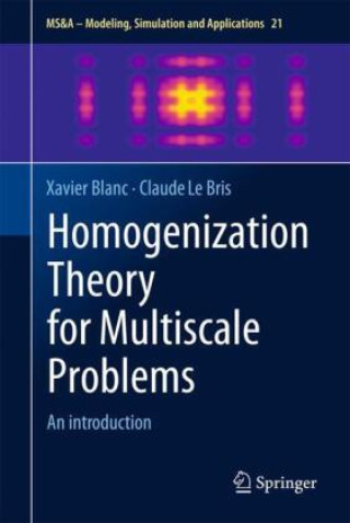 Book Homogenization Theory for Multiscale Problems Xavier Blanc