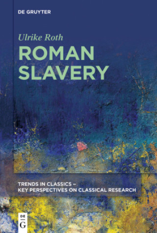 Книга Roman Slavery Ulrike Roth