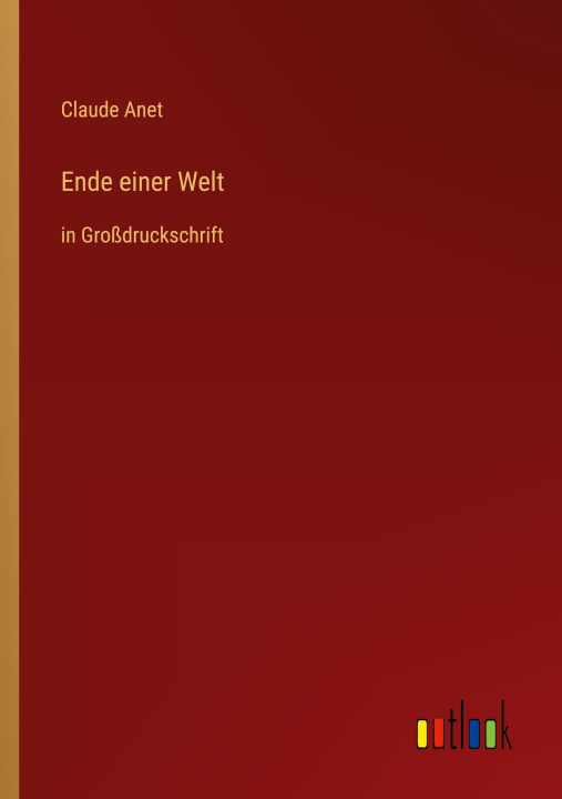 Knjiga Ende einer Welt Claude Anet