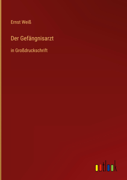 Knjiga Der Gefängnisarzt Ernst Weiß