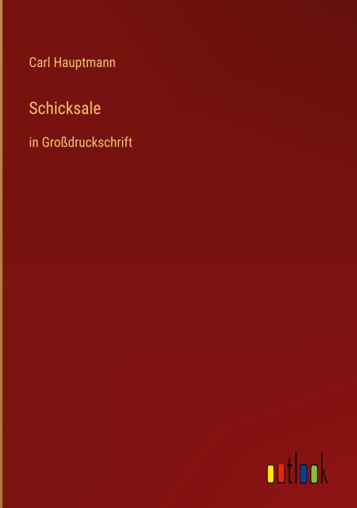 Knjiga Schicksale Carl Hauptmann