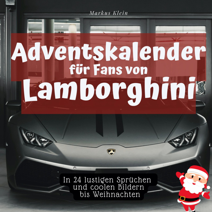 Kniha Adventskalender für Fans von Lamborghini 