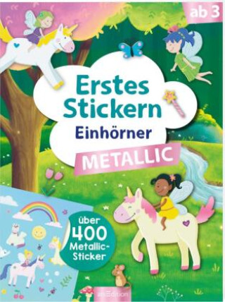 Buch Erstes Stickern Metallic - Einhörner Sarah Dietz