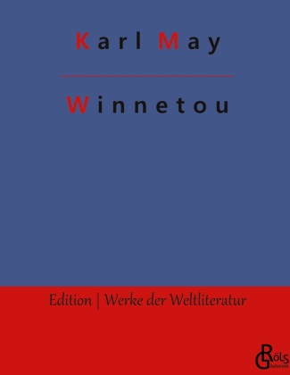 Kniha Winnetou Redaktion Gröls-Verlag